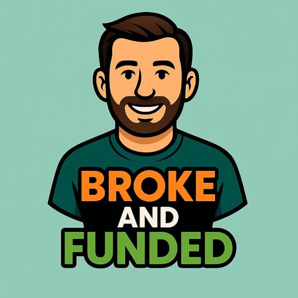 BrokeAndFunded